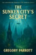 The Sunken City's Secret (The... - Bild 1