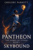 Skybound (Pantheon: The Games of Titans, #1) (eBook, ePUB)