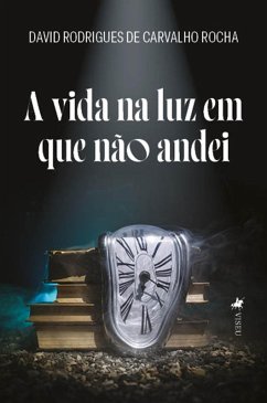 A vida na luz em que não andei (eBook, ePUB) Cover A vida na luz em que não andei (eBook, ePUB)