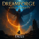 Dreamforge : War of Eternity (eBook, ePUB) Dreamforge : War of Eternity (eBook, ePUB)