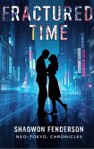 Fractured Time Neo-Tokyo Chronicles (1, #1) (eBook, ePUB)