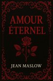 AMOUR ÉTERNEL (eBook, ePUB) AMOUR ÉTERNEL (eBook, ePUB)