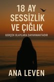 18 ay - sessizlik ve çiglik (eBook, ePUB)