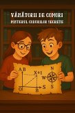 VÂNATORII DE COMORI:MISTERUL CODURILOR SECRETE (Carti in limba romana copii, Carti pentru copii, carti pentru copii in limba romana) (eBook, ePUB)