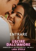 Entrare e Uscire dall'Amore