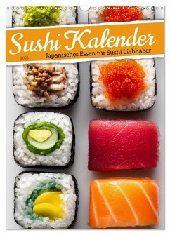 Sushi Kalender - Japanisches Essen für Sushi Liebhaber (Wandkalender 2026 DIN A3 hoch), CALVENDO Monatskalender