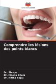 Comprendre les lésions des points blancs Comprendre les lésions des points blancs