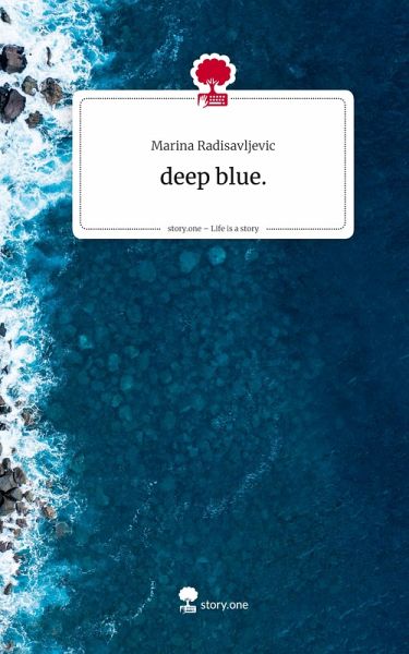 deep blue.. Life is a Story - story.one deep blue.. Life is a Story - story.one