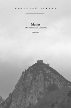Mattes. Das französische Geheimnis