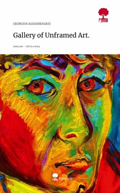 Cover Gallery of Unframed Art.. Life is a Story - story.one