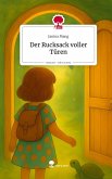 Der Rucksack voller Türen. Life is a Story - story.one Der Rucksack voller Türen. Life is a Story - story.one