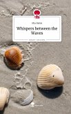 Whispers between the Waves. Life is a Story - story.one