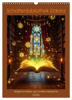 Schattenbibliothek Eldoria (Wandkalender 2026 DIN A3 hoch), CALVENDO Monatskalender Schattenbibliothek Eldoria (Wandkalender 2026 DIN A3 hoch), CALVENDO Monatskalender