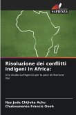 Risoluzione dei conflitti indigeni in Africa: