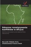 Rdzenne rozwi¿zywanie konfliktów w Afryce: Rdzenne rozwi¿zywanie konfliktów w Afryce: