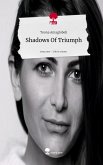 Shadows Of Triumph. Life is a Story - story.one