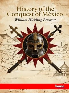 Cover History of the Conquest of Mexico