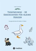 Tierfreunde - 30 Geschichten für kleine Herzen