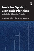 Tools for Spatial Economic Planning (eBook, ePUB) Tools for Spatial Economic Planning (eBook, ePUB)