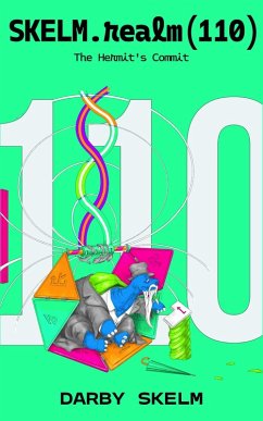 Cover SKELM.realm(110): The Hermit's Commit (The SKELM Chronicles: Reprehensible Deeds of a Detestable Scoundrel, #6) (eBook, ePUB)