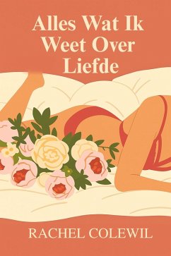 Cover Alles Wat Ik Weet Over Liefde (eBook, ePUB)