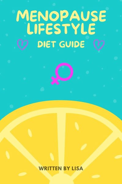 Menopause Diet Guide (eBook, ePUB) Menopause Diet Guide (eBook, ePUB)