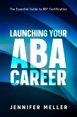 Launching Your Aba Career (eBook, ePUB) Launching Your Aba Career (eBook, ePUB)