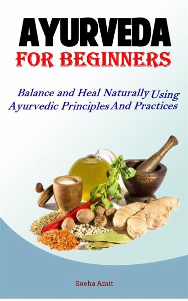 Ayurveda For Beginners (eBook, ePUB) Ayurveda For Beginners (eBook, ePUB)