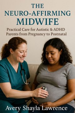 The Neuro-Affirming Midwife (eBook, ePUB) Cover The Neuro-Affirming Midwife (eBook, ePUB)