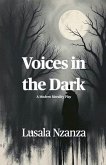 Voices in the Dark Voices in the Dark