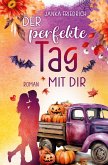 Der perfekte Tag mit dir Der perfekte Tag mit dir