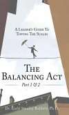 The Balancing Act Part 1 & 2