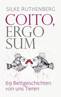 Coito, ergo sum - Ruthenberg, Silke Coito, ergo sum - Ruthenberg, Silke