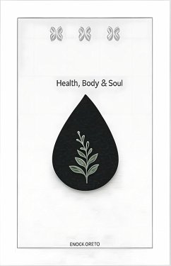 Cover Health,Body and Soul (eBook, ePUB)