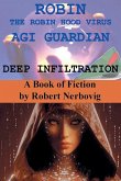 Robin The Robin Hood Virus AGI Guardian Deep Infiltration