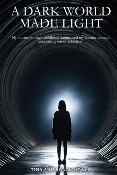 A Dark World Made Light - Roach-Koger, Tina Ann