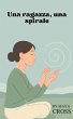 Una ragazza, una spirale - Bild 1