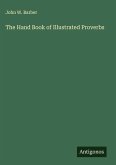 The Hand Book of Illustrated Proverbs The Hand Book of Illustrated Proverbs