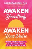 Awaken Your Body, Awaken Your Desire