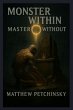 Monster Within, Master Without - Bild 1