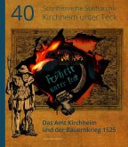 Fryheit unter Teck! - Das Amt Kirchheim und der Bauernkrieg 1525 Fryheit unter Teck! - Das Amt Kirchheim und der Bauernkrieg 1525