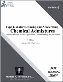 Type E Water-Reducing and Accelerating Chemical Admixtures - From Formulation to Field