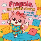 Fragola, la petite chatte - Livre de coloriage Fragola, la petite chatte - Livre de coloriage