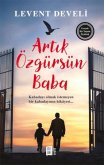 Artik Özgürsün Baba Artik Özgürsün Baba