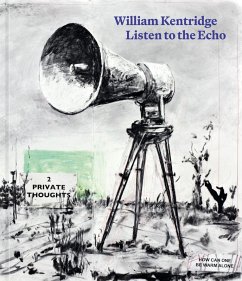 Cover William Kentridge: Listen to the Echo