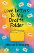 Love Letters To My Drafts Folder - Bild 1