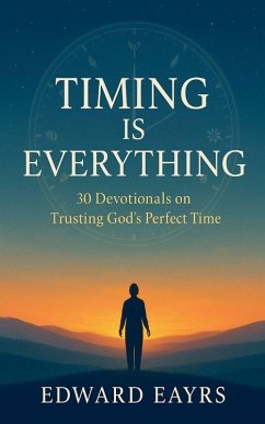 TIMING IS EVERYTHING - Eayrs, Edward