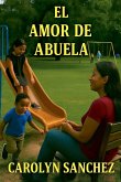 El Amor De Abuela El Amor De Abuela