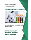 A Practical Book of Pharmacognosy and Phytochemistry A Practical Book of Pharmacognosy and Phytochemistry