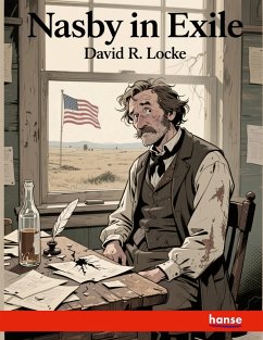 Nasby in Exile - Locke, David R.